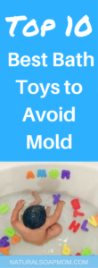 10 Best Bath toys for toddlers and baby so you can avoid sneaky mold growth in your tub. Organization and DIY bath toy storage are important too! You should buy toys without places for water to hide and breed gross black mold. Plus cleaning should be easy. Mold free tub time! @naturalsoapmom.com #bathtoys #tubtime #tubtimetreasures #tubtimethursdays #babybath #babybathproducts #bathtoy #bathtoys