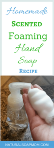 Super Simple Fun DIY Foaming Hand Soap recipe with only two ingredients. It's naturally scented with essential oils. Learn how to make foaming hand soap in minutes - you just need a foaming hand soap dispenser. My 5-year-old whips it up in a flash and you can too. Find out how - click now. Foaming hand soap recipe - FREE printable! @naturalsoapmom.com #handsoaps #handmade #easydiy #easydiyhomedecor #soapmaking #soapmakingsupplies #soapmaker 