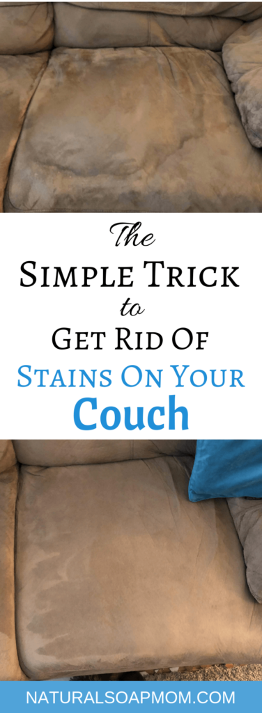 Learn @naturalsoapmom how to get stains out of couch cushions the easy way. Make your couch look new again! When you clean your couch cushion fabric you'll remove stains and remove odors. No more stinky couch! This DIY couch cleaning solution is fast and cheap. You only need a few basic items to succeed. Don't get a new couch, clean it! Works on all types of fabrics too. I'll show you how with this microfiber couch. #cleancouch #couchcleaning #couchstains #stainedcouch #kidmess #messykids